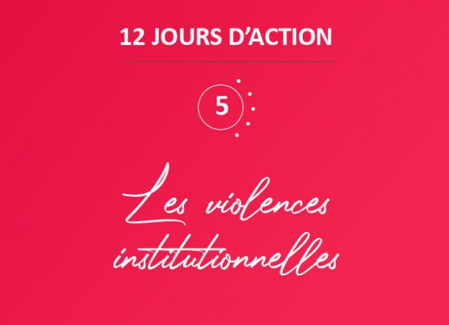 12 days of action fighting violence against women: institutional violence