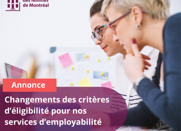 Changements aux critères d’éligibilité pour nos services d’employabilité – À partir du 1er février 2025